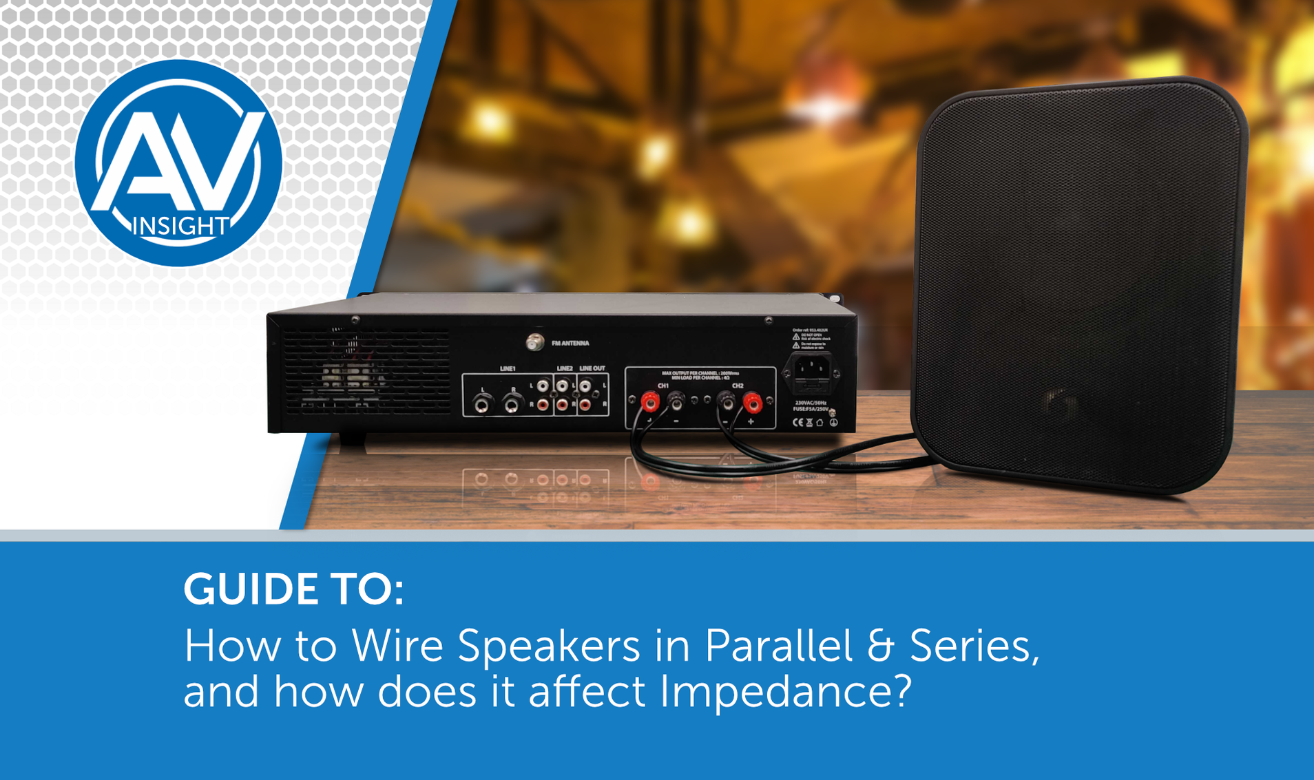 How to Wire Speakers in Parallel & Series, and how does it affect Impe