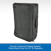 Citronic Universal Padded Speaker Transit Bag Cover For 12" PA Speakers