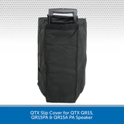 QTX Slip Cover for QTX QR15, QR15A & QR15PA PA Speakers