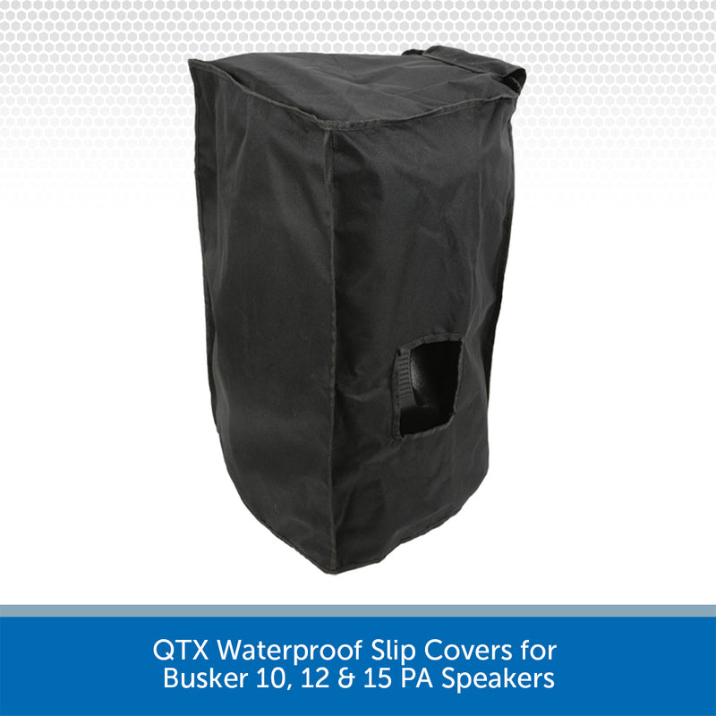QTX Waterproof Slip Covers for Busker 10, 12 & 15 PA Speakers