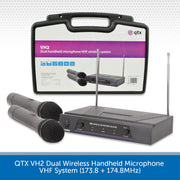 QTX VH2 Dual Wireless Handheld Microphone VHF System (173.8 + 174.8MHz)
