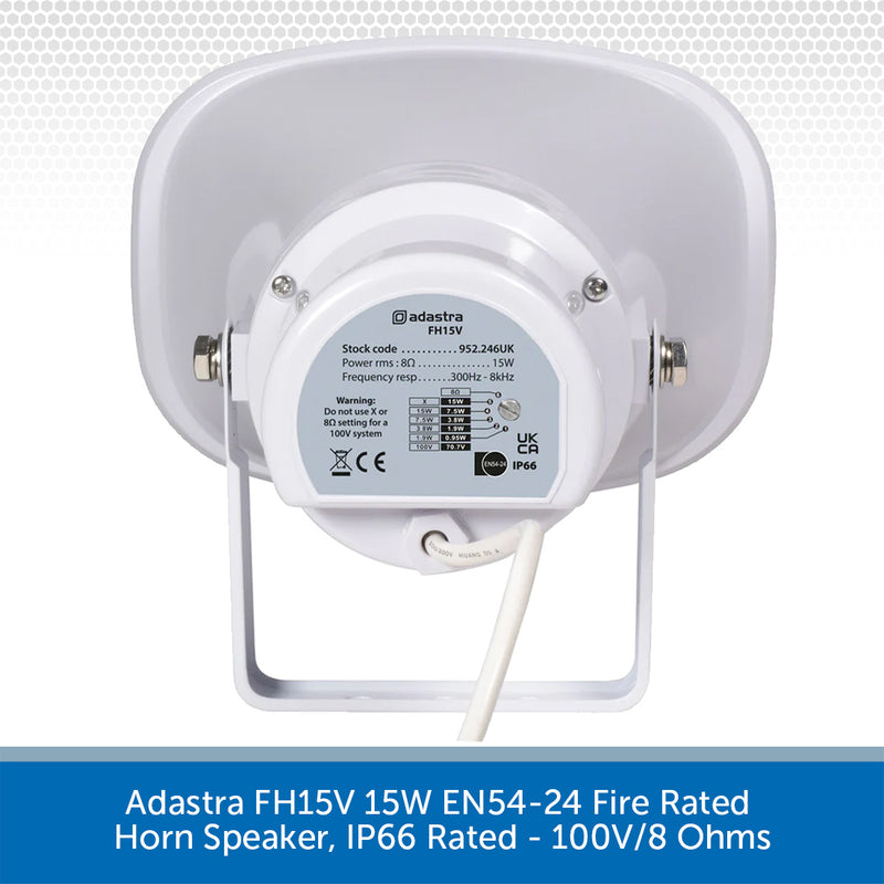 Adastra FH15V 15W EN54-24 Fire Rated Horn Speaker, IP66 Rated - 100V/8 Ohms