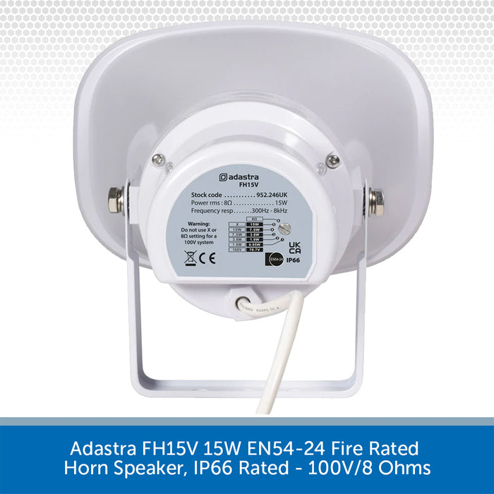 Adastra FH15V 15W EN54-24 Fire Rated Horn Speaker, IP66 Rated - 100V/8 Ohms