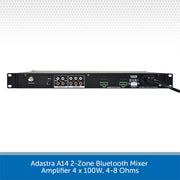 Adastra A14 2-Zone Bluetooth Mixer Amplifier 4 x 100W, 4-8 Ohms
