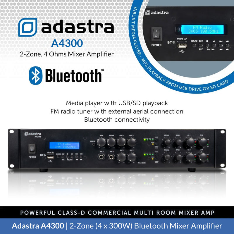 Adastra A4300 2-Zone (4 x 300W) Bluetooth Mixer Amplifier, 4Ω Class-D, USB/FM/Optical