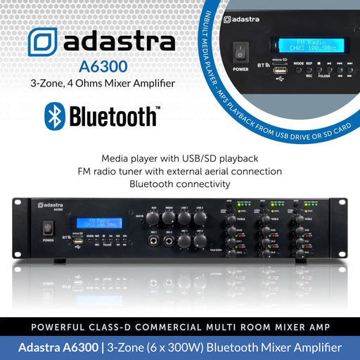 Adastra A6300 3-Zone (6 x 300W) Bluetooth Mixer Amplifier, 4Ω Class-D, USB/FM/Optical