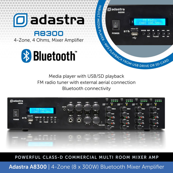 Adastra A8300 4-Zone (8 x 300W) Bluetooth Mixer Amplifier, 4Ω Class-D, USB/FM/Optical