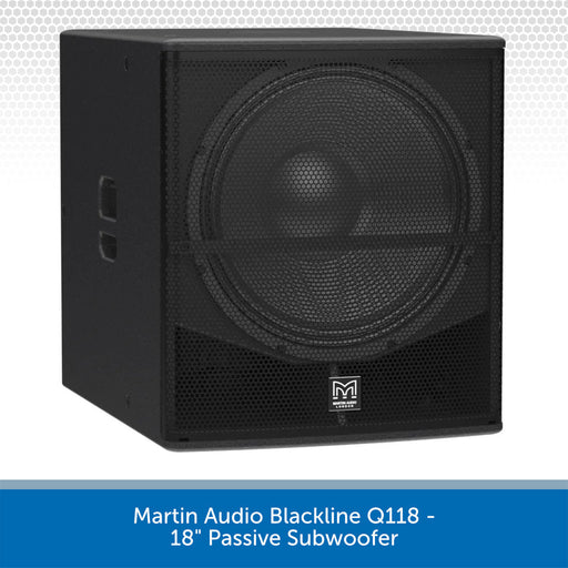 Martin Audio Blackline Q118 - 18" Passive Subwoofer