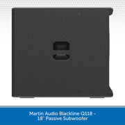 Martin Audio Blackline Q118 18" Passive Subwoofer shown from the rear, featuring a textured black enclosure and a central port opening, set against a white background with a blue text banner at the bottom.