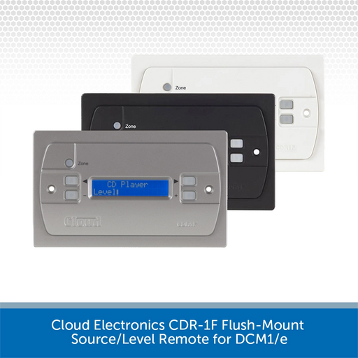 Cloud Electronics CDR-1F Flush-Mount Source/Level Remote for DCM1/e