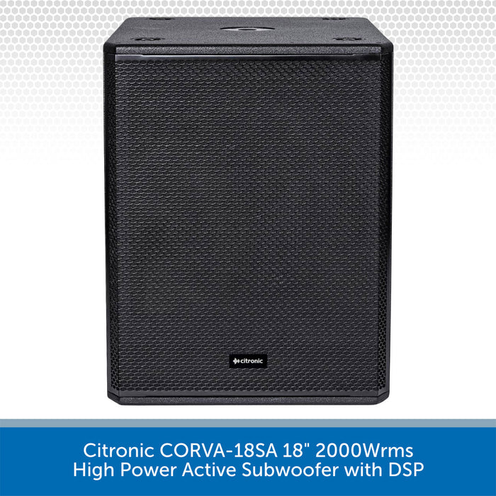 Citronic CORVA-18SA 18" 2000Wrms High Power Active Subwoofer with DSP