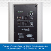 Citronic CUBA-10AW 10 inch 270W full-range active PA speaker rear panel in white, showing input and output jacks, volume controls, and LED indicators.