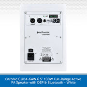 White Citronic CUBA-6AW 100W full-range active PA speaker rear panel with input jacks, power switch, and printed specifications, shown on a light gray patterned background with a blue text banner at the bottom.