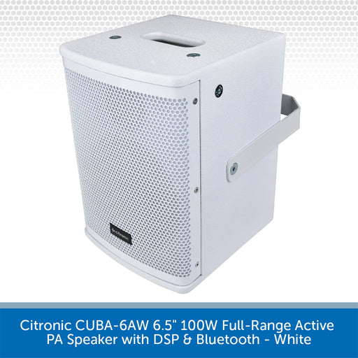 White Citronic CUBA-6AW 6.5 inch 100W full-range active PA speaker with DSP and Bluetooth, featuring a perforated front grille and side handle, shown on a white background with a blue text banner at the bottom.
