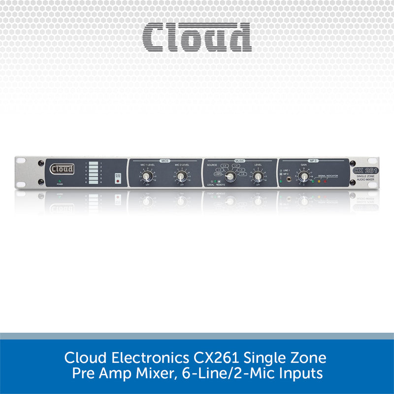 Cloud Electronics CX261 Single Zone Pre Amp Mixer, 6-Line/2-Mic Inputs