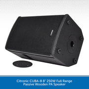 Citronic CUBA-8 8" 250W Full Range Passive Wooden PA Speaker