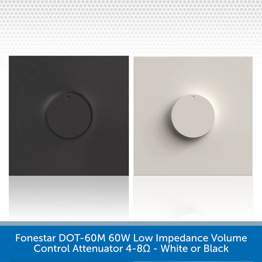 Two square control panels shown side by side: one in matte black with a circular control in the center, and one in warm white with a matching circular control. Text at the bottom reads 'Forestar DOT-60M 60W Low Impedance Volume Control Attenuator 4-8Ω - White or Black'.