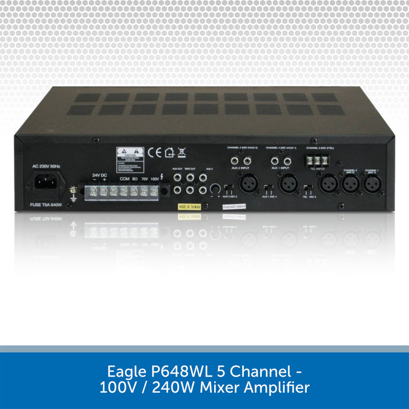 Eagle P648WL 5 Channel - 100V / 240W Mixer Amplifier