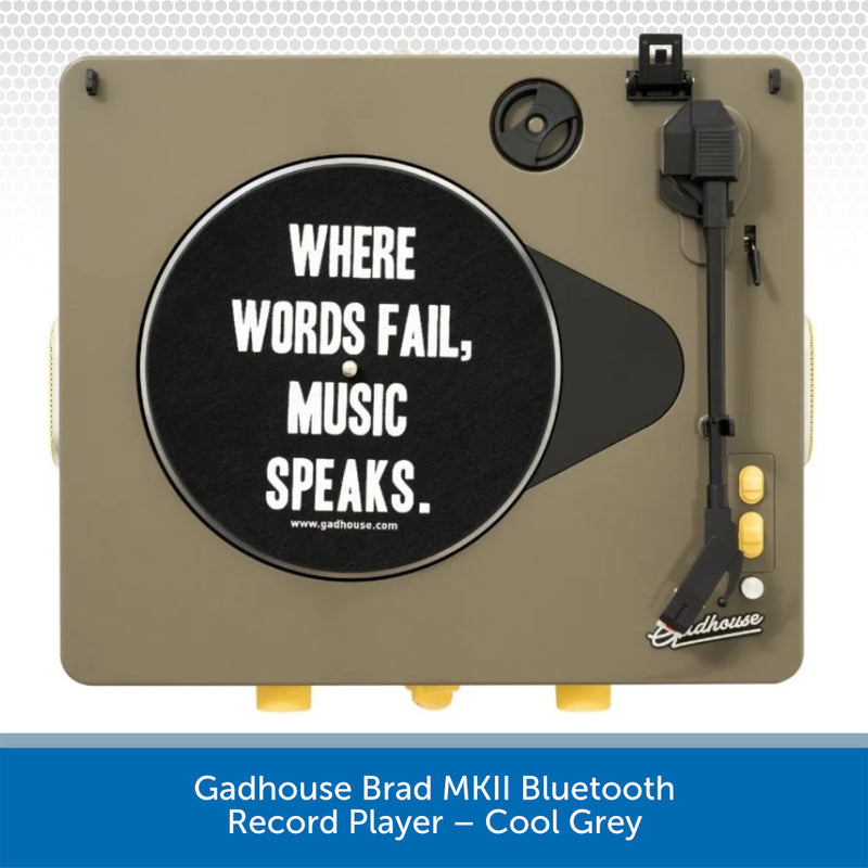 Gadhouse Brad MKII Bluetooth Record Player in Cool Grey with motivational quote on platter.