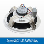 A 100V ceiling speaker by Fonestar, model GAT-801-EN, featuring a white fire-damaged outer rim, a black circular driver, white plastic internal supports, and attached wiring. A blue text banner at the bottom contains product specifications.