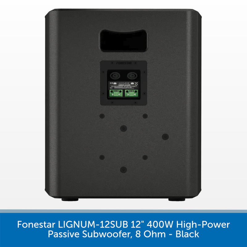 Fonestar LIGNUM-12SUB 12" 400W High-Power Passive Subwoofer, 8 Ohm - Black