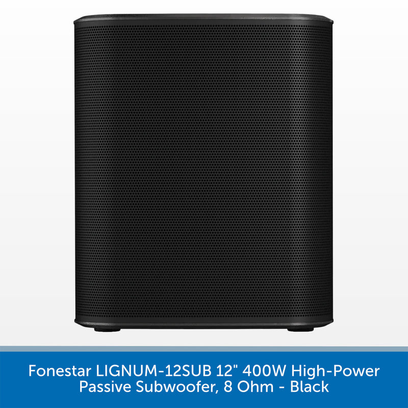 Fonestar LIGNUM-12SUB 12" 400W High-Power Passive Subwoofer, 8 Ohm - Black