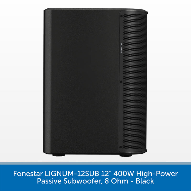 Fonestar LIGNUM-12SUB 12" 400W High-Power Passive Subwoofer, 8 Ohm - Black