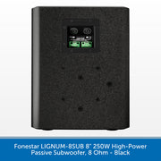 Fonestar LIGNUM-8SUB 8" 250W High-Power Passive Subwoofer, 8 Ohm - Black