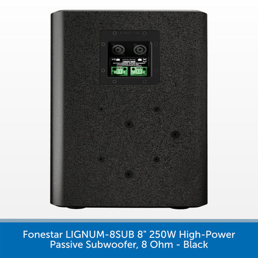 Fonestar LIGNUM-8SUB 8" 250W High-Power Passive Subwoofer, 8 Ohm - Black