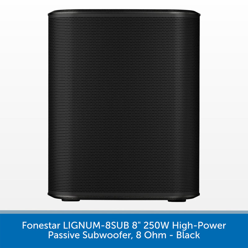 Fonestar LIGNUM-8SUB 8" 250W High-Power Passive Subwoofer, 8 Ohm - Black