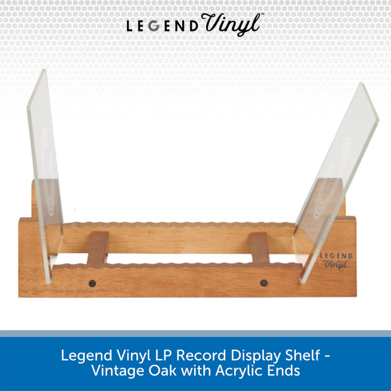 Legend Vinyl LP Record Display Shelf - Vintage Oak with Acrylic Ends