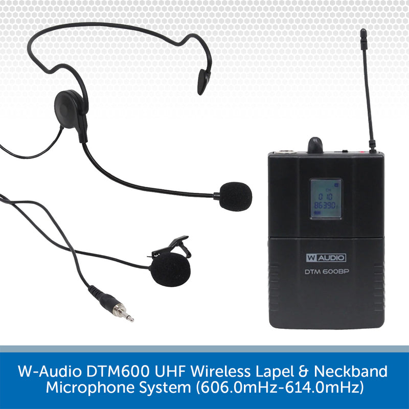 W-Audio DTM 600 UHF Wireless Lavalier Lapel & Neckband Microphone System (606.0mHz-614.0mHz)