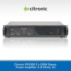 Citronic PPX300 2 x 150W Stereo Power Amplifier, 4-8 Ohms, 2U