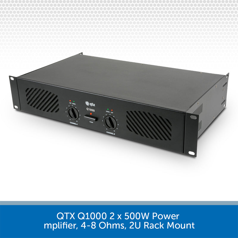 QTX Q1000 2 x 500W Power Amplifier, 4-8 Ohms, 2U Rack Mount