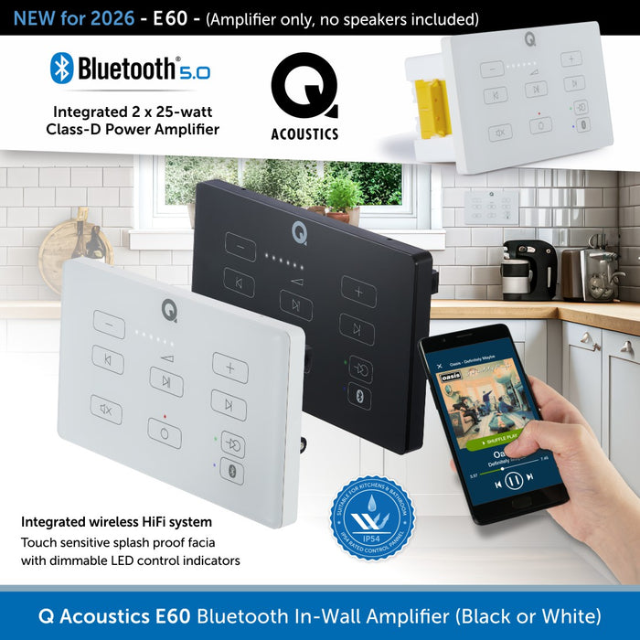 Q Acoustics E60 - Bluetooth In-Wall Amplifier Touch Panel (Black or White)