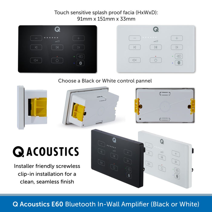 Q Acoustics E60 - Bluetooth In-Wall Amplifier Touch Panel (Black or White)