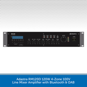 Adastra RM120D 120W 4-Zone 100V Line Mixer Amplifier with Bluetooth & DAB