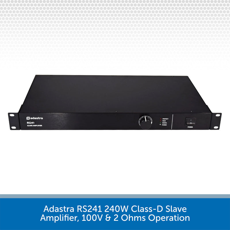 Adastra RS241 240W Class-D Slave Amplifier, 100V & 2 Ohms Operation Top