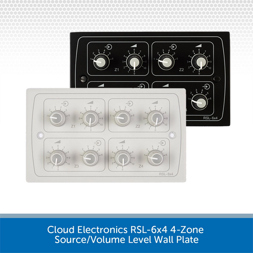 Cloud Electronics RSL-6x4 4-Zone Source/Volume Level Wall Plate