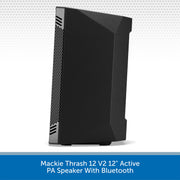 A black Mackie Thrash 12 V2 12-inch active PA speaker with Bluetooth, shown from a three-quarters angle against a white and gray patterned background with a blue text banner at the bottom.