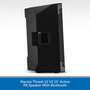 Black Mackie Thrash 15 V2 15-inch active PA speaker with Bluetooth, shown from a three-quarters angle on a white background with a blue text banner at the bottom.