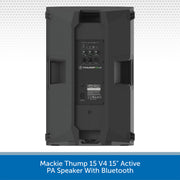Mackie Thump 15 V4 15" Active PA Speaker With Bluetooth