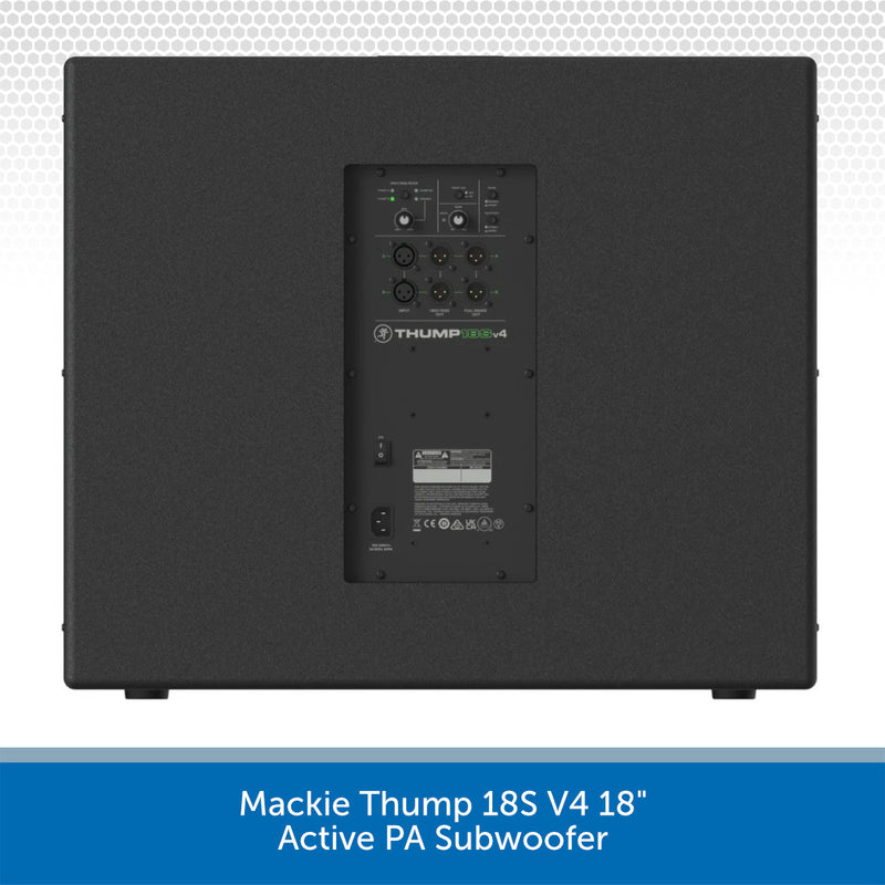 Black Mackie Thump 18S V4 18" Active PA Subwoofer rear panel shown against a white background with a blue banner at the bottom containing product text.