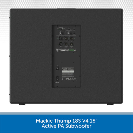 Black Mackie Thump 18S V4 18" Active PA Subwoofer rear panel shown against a white background with a blue banner at the bottom containing product text.