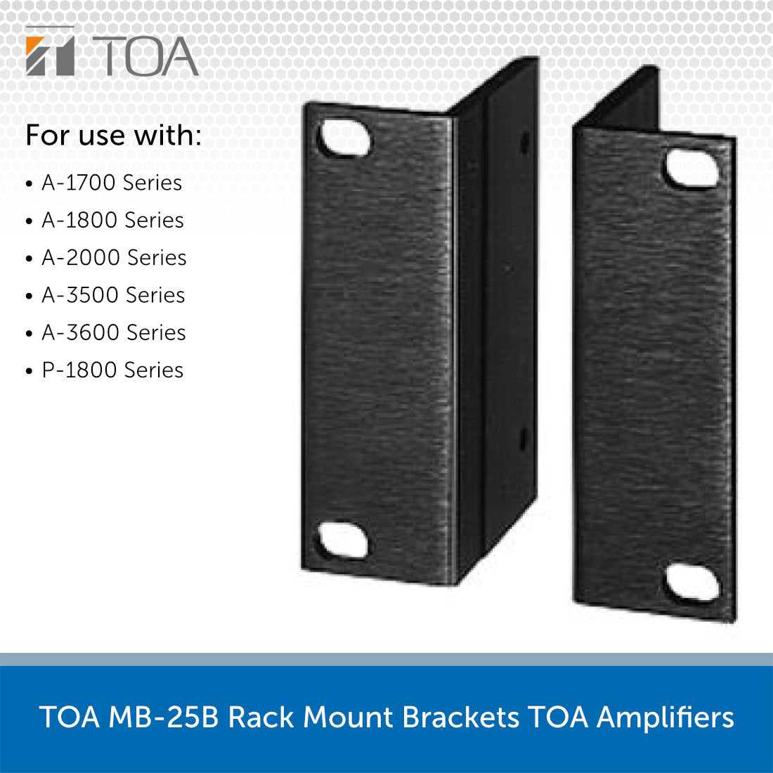 TOA MB-25B Rack Mount Brackets TOA Amplifiers | Audio Volt