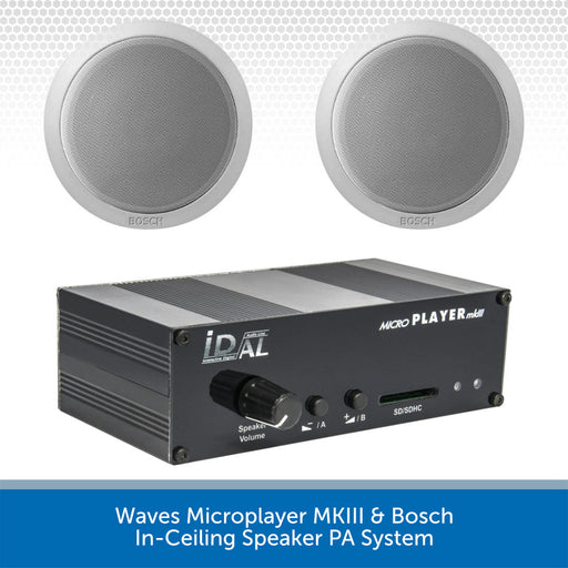 Waves Microplayer MKIII & Bosch In-Ceiling Speaker PA System