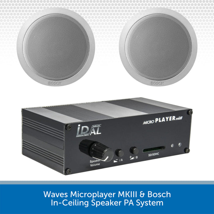 Waves Microplayer MKIII & Bosch In-Ceiling Speaker PA System