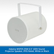 Adastra WSP25 25W 6.5" 100V Sound Projector Speaker, IPX5 Rated, White or Black