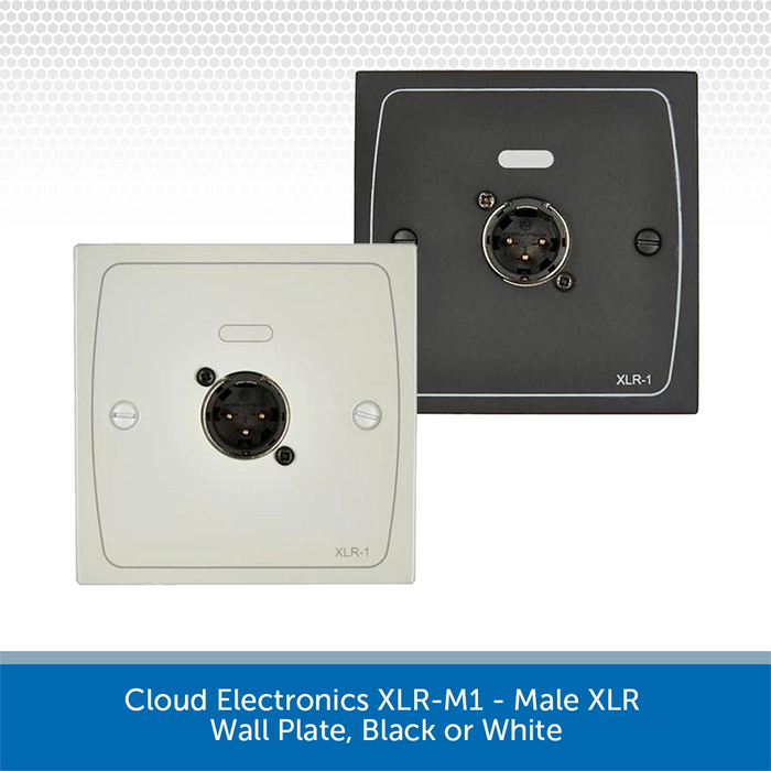 Cloud Electronics XLR-M1 - Male XLR Wall Plate, Black or White
