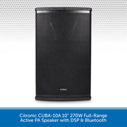 Citronic CUBA-10A 10" 270W Full-Range Active PA Speaker with DSP & BluetoothCitronic CUBA-10A 10" 270W Full-Range Active PA Speaker with DSP & Bluetooth
